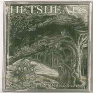 Hetsheads - We Hail The Possessed mp3