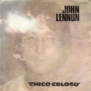 John Lennon - Jealous Guy = Chico Celoso mp3