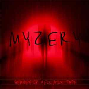Myzery - Heaven Or Hell Mixtape mp3