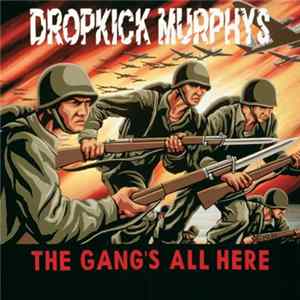 Dropkick Murphys - The Gang's All Here mp3