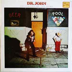 Dr. John - Hollywood Be Thy Name mp3