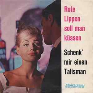 Hardy Peters - Rote Lippen Soll Man Küssen / Schenk' Mir Einen Talisman mp3