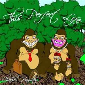 Charles Hamilton - This Perfect Life mp3