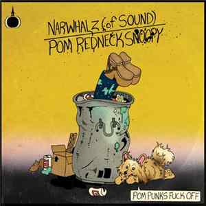 Narwhalz (Of Sound) - Pom Redneck Snoopy mp3