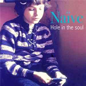 Naïve - Hole In The Soul mp3