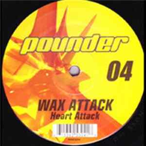 Wax Attack - Heart Attack mp3