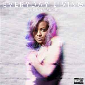Justine Skye - Everyday Living mp3
