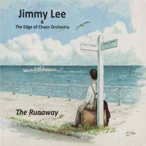 Jimmy Lee & The Edge Of Chaos Orchestra - The Runaway mp3