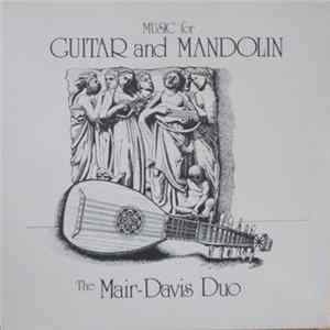 The Mair-Davis Duo - Music For Guitar And Mandolin mp3