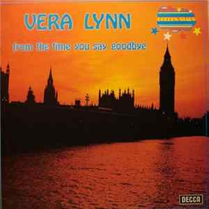 Vera Lynn - From The Time You Say Goodbye mp3