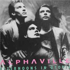 Alphaville - Afternoons In Utopia mp3