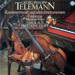 Georg Philipp Telemann, Concentus Musicus Wien, Nikolaus Harnoncourt - Kammermusik Auf Alten Instrumenten mp3