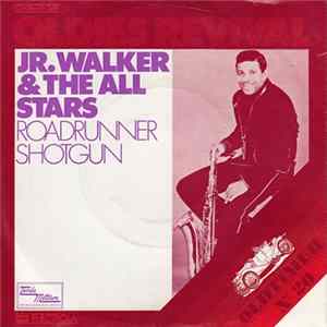 Jr. Walker & The All Stars - Roadrunner / Shotgun mp3
