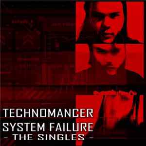 Technomancer - System Failure - The Singles mp3