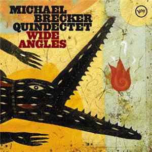 Michael Brecker Quindectet - Wide Angles mp3