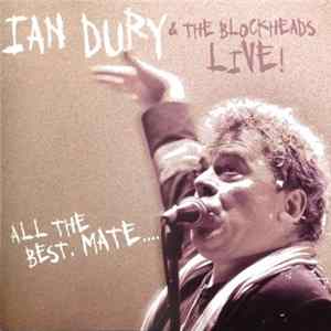 Ian Dury & The Blockheads - All The Best, Mate.... mp3
