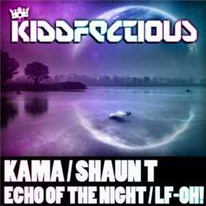 Kama / Shaun T - Echo Of The Night / LF-Oh! mp3