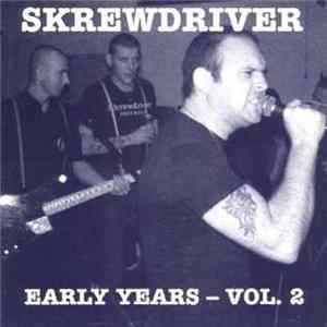 Skrewdriver - The Early Years - Vol. 2 mp3