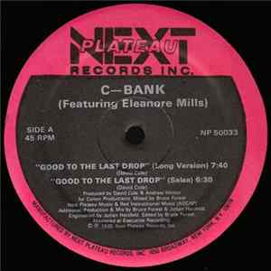 C-Bank Featuring Eleanore Mills - Good To The Last Drop mp3