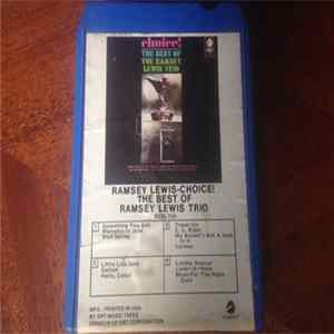 The Ramsey Lewis Trio - Choice!: The Best Of The Ramsey Lewis Trio mp3