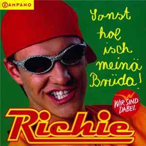 Richie - Sonst Hol Isch Meinä Brüda! mp3