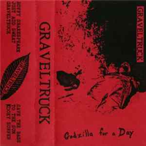 Graveltruck - Godzilla For A Day mp3