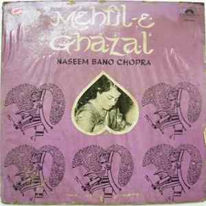 Naseem Bano Chopra - Mehfil-E-Ghazal mp3