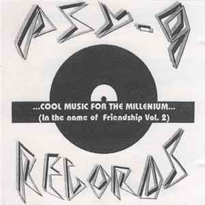 Various - ...Cool Music For The Millenium... (In The Name Of Friendship Vol. 2) mp3
