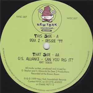 Dem 2 / U.S. Alliance - Desire '99 / Can You Dig It? mp3