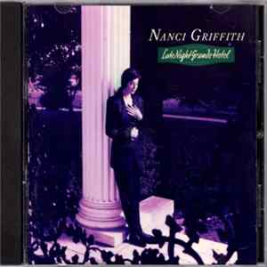 Nanci Griffith - Late Night Grande Hotel mp3