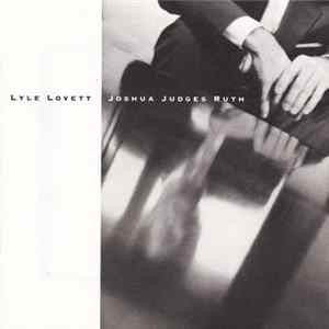 Lyle Lovett - Joshua Judges Ruth mp3