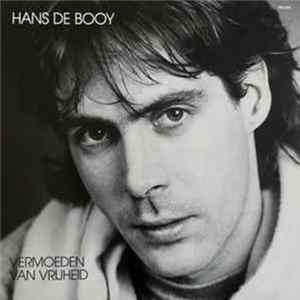 Hans De Booy - Vermoeden Van Vrijheid mp3