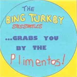 The Bing Turkby Ensemble - Grabs You By The Plimentos! mp3