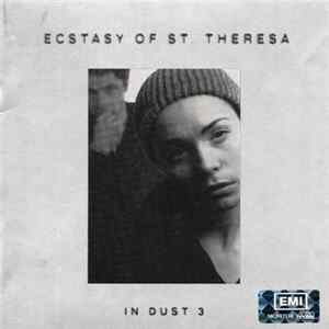 Ecstasy Of St Theresa - In Dust 3 mp3