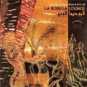 Various - La Bodega Lounge - Remix by DJ Mauro Bruno & M.O.A.M mp3