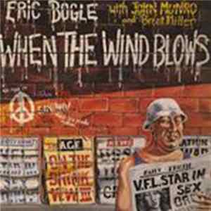 Eric Bogle With John Munro And Brent Miller - When The Wind Blows mp3