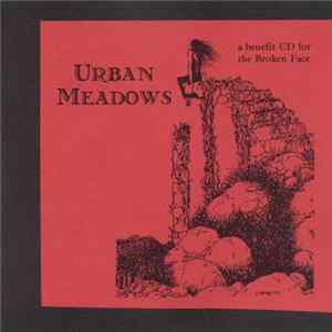 Various - Urban Meadows: A Benefit CD For The Broken Face mp3