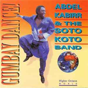 Abdel Kabirr & The Soto Koto Band - Gumbay Dance! mp3