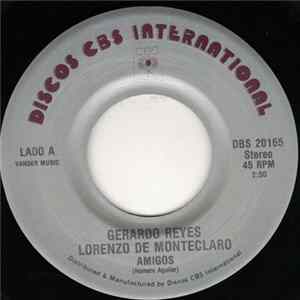 Gerardo Reyes, Lorenzo De Monteclaro - Amigos / Nube Viajera mp3
