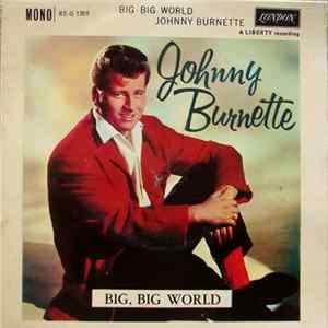 Johnny Burnette - Big Big World mp3