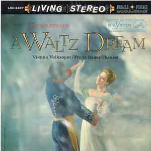 Oscar Straus, Vienna Volksoper / Franz Bauer-Theussl - A Waltz Dream (Highlights) mp3