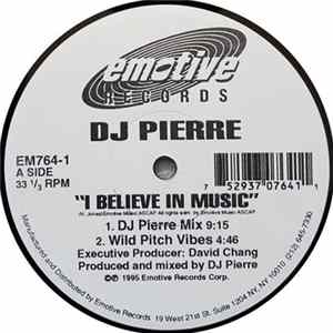 DJ Pierre - I Believe In Music mp3