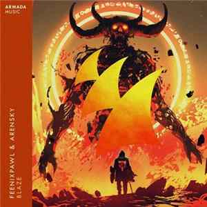 Feenixpawl & Arensky - Blaze mp3