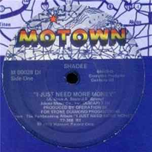Shadee - I Just Need More Money mp3