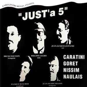 Just'a 5, Caratini, Goret, Nissim, Naulais - Just'a 5 mp3