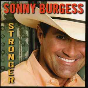 Sonny Burgess - Stronger mp3