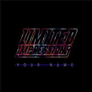 Limited Impressions - Your Name mp3
