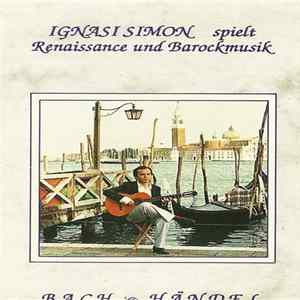 Ignasi Simon - Spielt Renaissance Und Barockmusik mp3