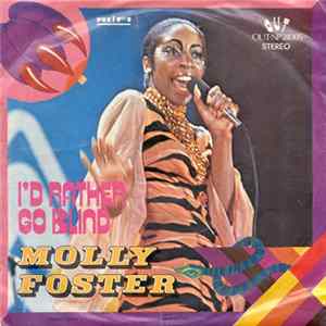 Molly Foster - I'd Rather Go Blind / Make It A Sunshine mp3