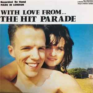 The Hit Parade - With Love From... The Hit Parade mp3